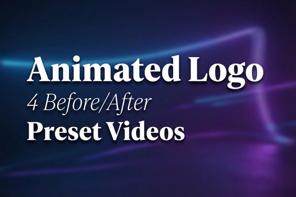 Animated Logo: 4 Before/After Preset Videos