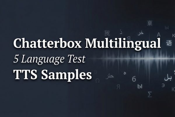 Chatterbox Multilingual: 5 Language TTS Samples