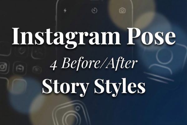 Instagram Pose: 4 Before/After Story Presets