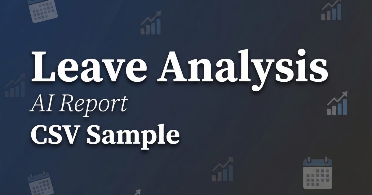 AI Leave Analysis: Sample Report from a CSV