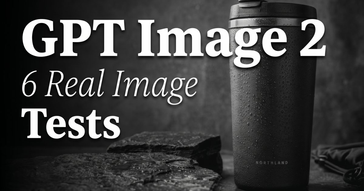 OpenAI GPT Image 2: 6 Real Image Tests