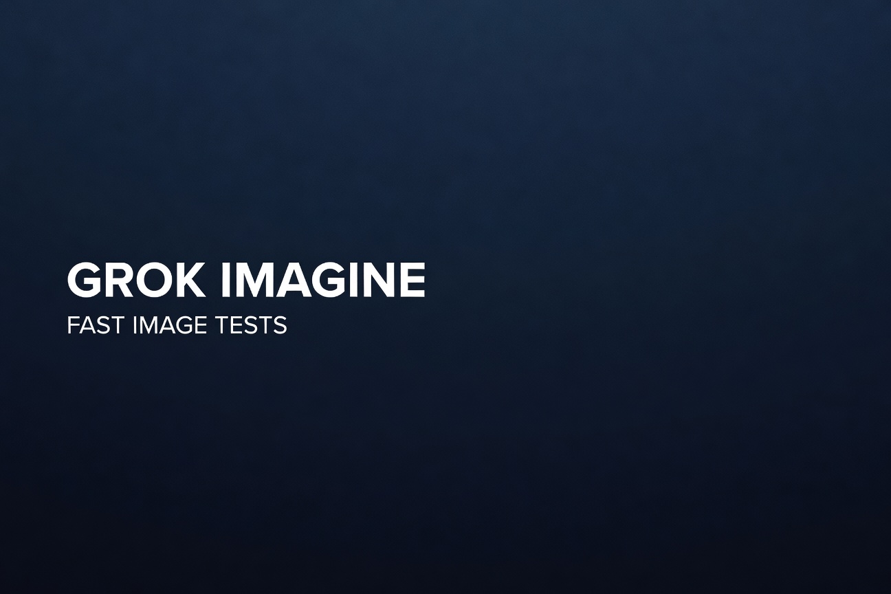 Dark navy poster design with the text GROK IMAGINE and FAST IMAGE TESTS
