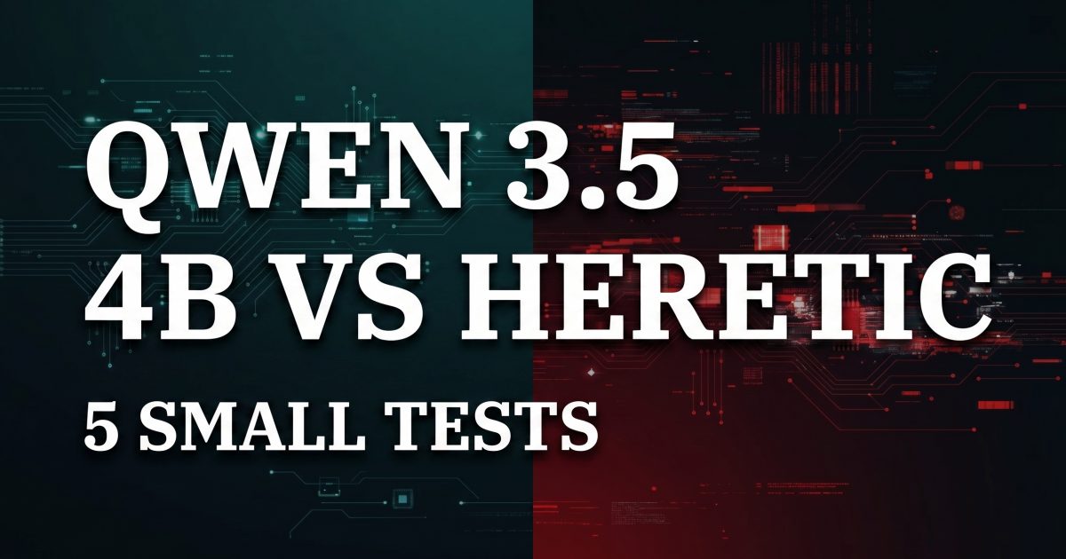 Qwen3.5-4B vs Qwen3.5-4B-heretic: 5 Side-by-Side Tests