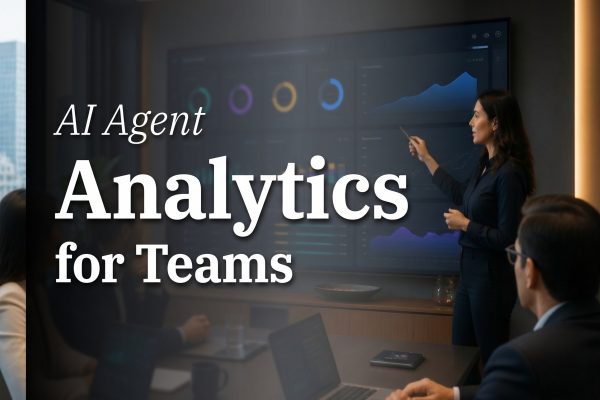 AI Agent Analytics: 7 Metrics Teams Should Track Before Scaling