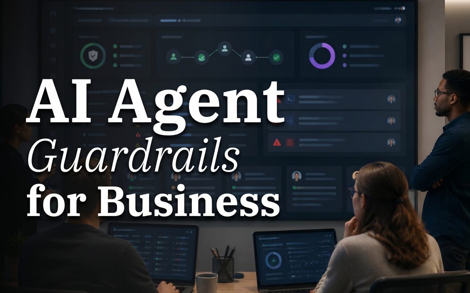 AI agent guardrails cover